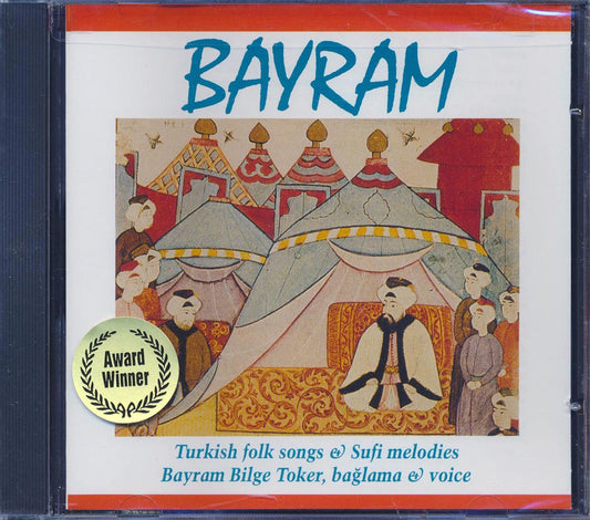 Bayram - Turkish Folk Songs And Sufi Melodies: Bayram Bilge Toker Baglama And Voice [New CD]