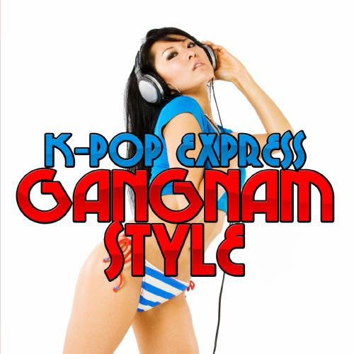 K-Pop Express - Gangnam Style [CD]