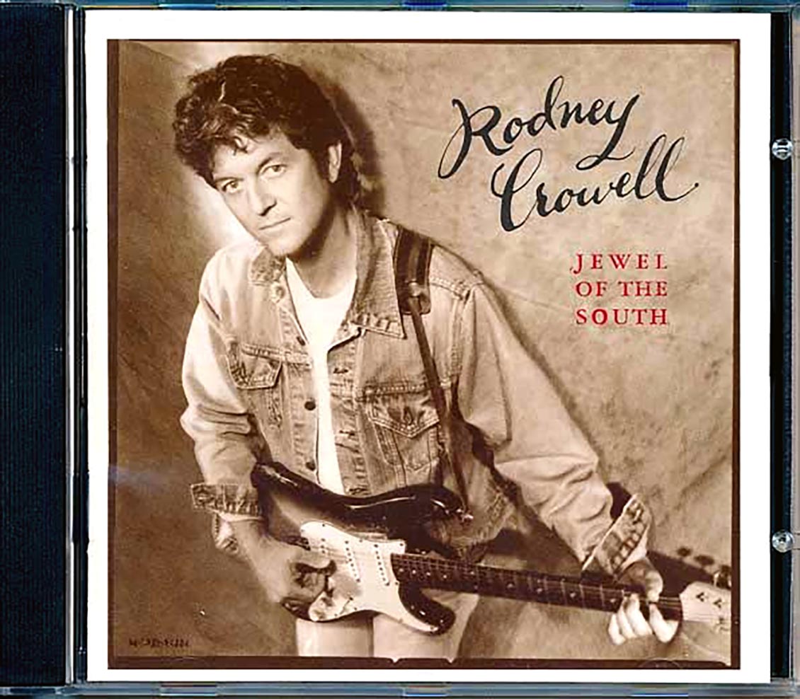 Rodney Crowell - Jewel Of The South (incl. large booklet) [New CD]