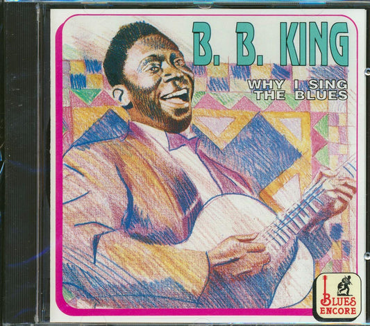BB King - Why I Sing The Blues (20 tracks) [New CD]