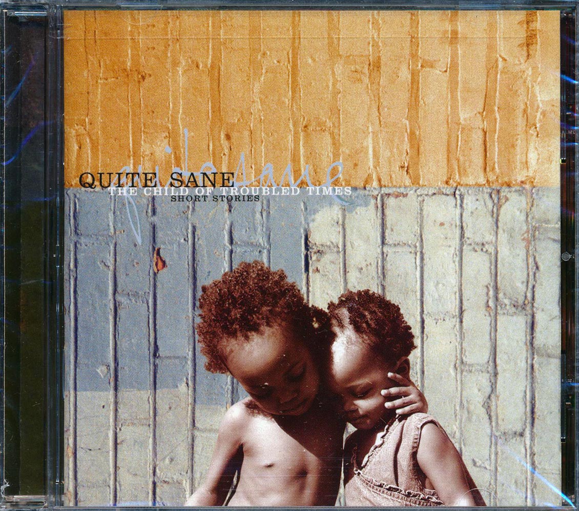 Quite Sane - The Child Of Troubled Times: Short Stories [New] [New CD]