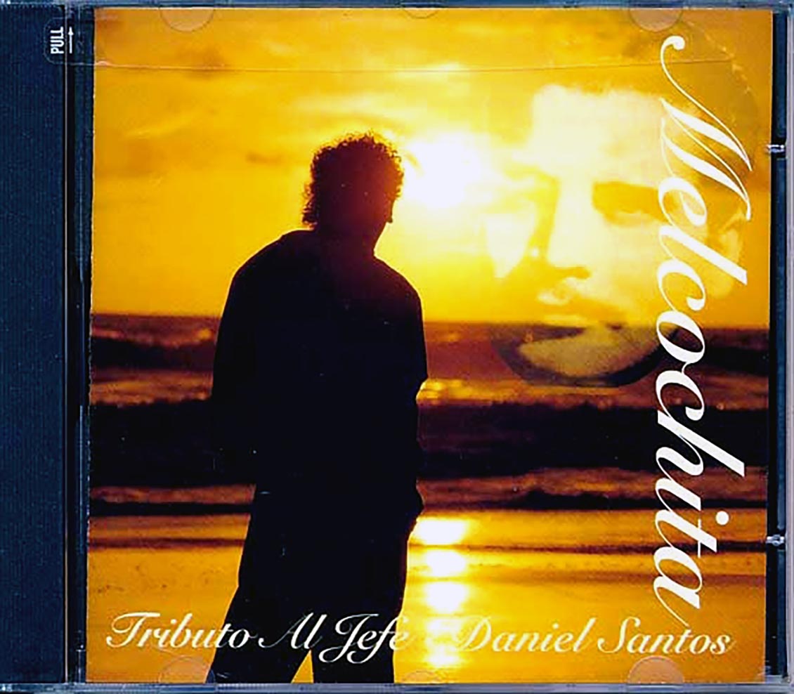Melcochita - Tributo Al Jefe Daniel Santos [New] [New CD]