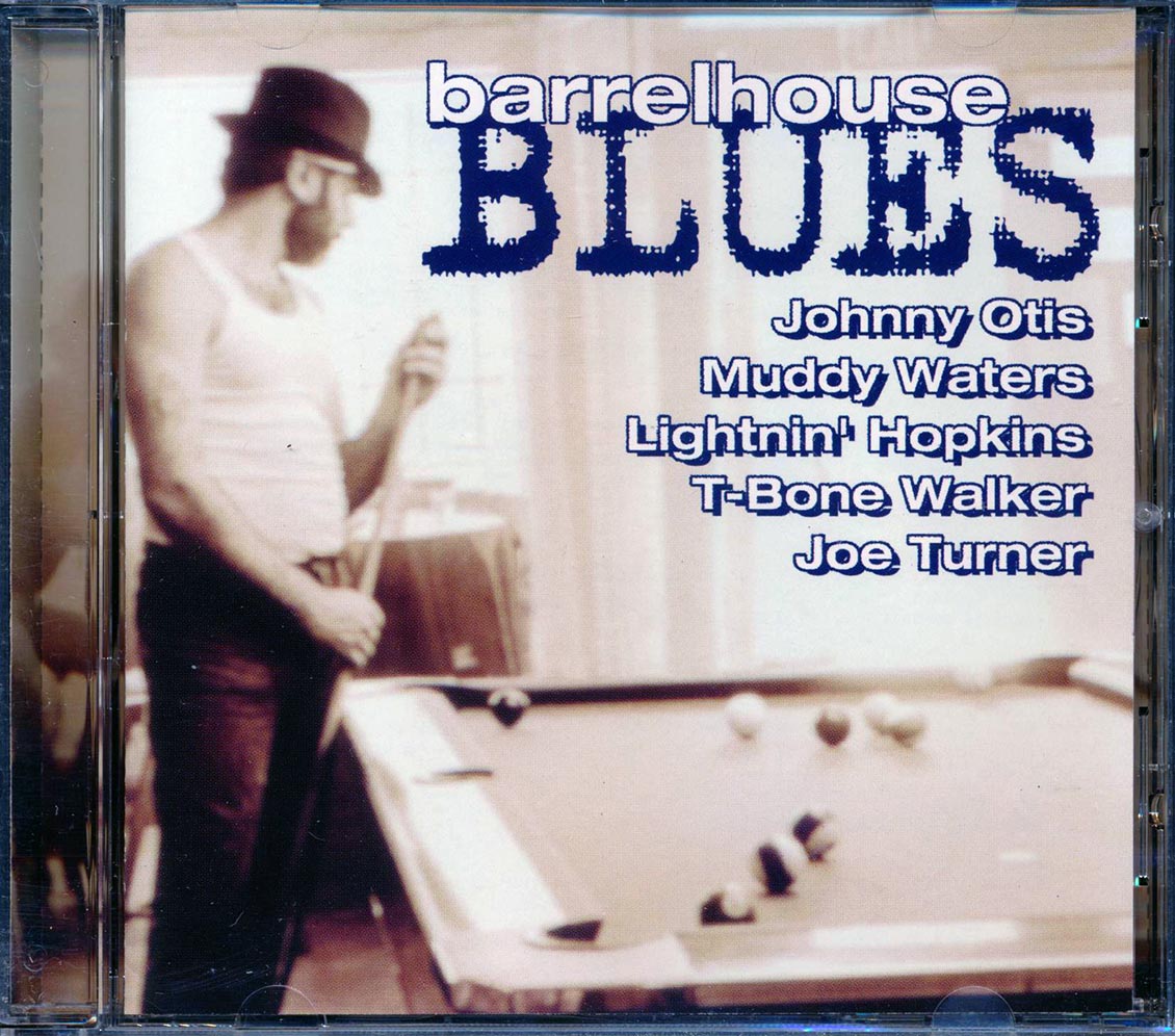 Johnny Otis, Muddy Waters, Lightnin' Hopkins, T-Bone Walker, Joe Turner, Etc. - Barrelhouse Blues [New] [New CD]