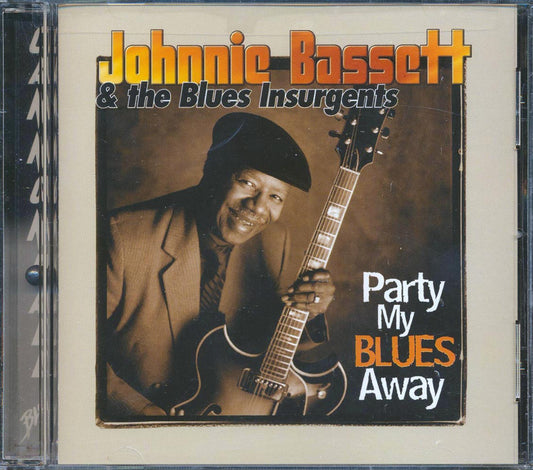 Johnnie Bassett & The Blues Insurgents - Party My Blues Away [New CD]