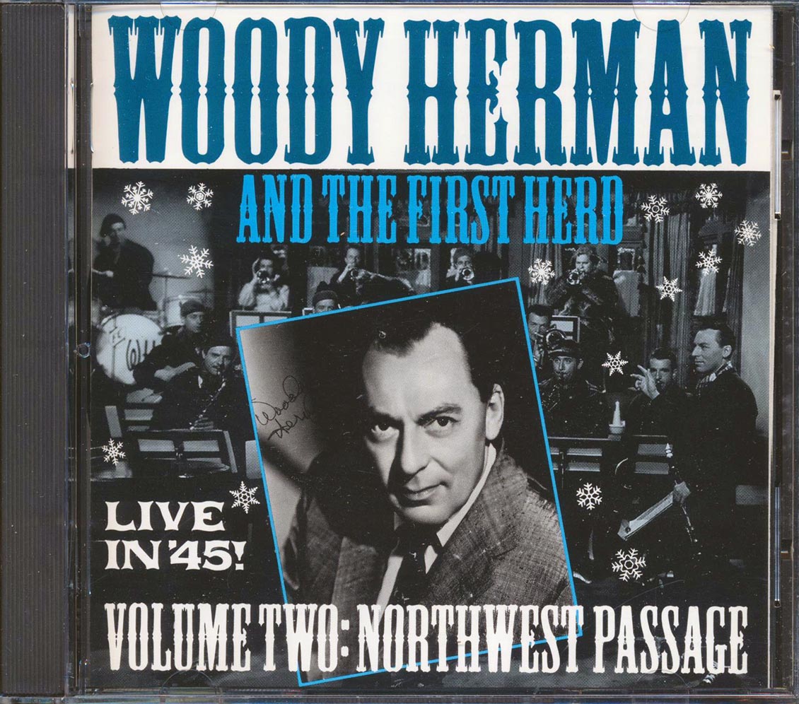 Woody Herman & The First Herd - Live In '45! Volume 2: Northwest Passage [New] [New CD]