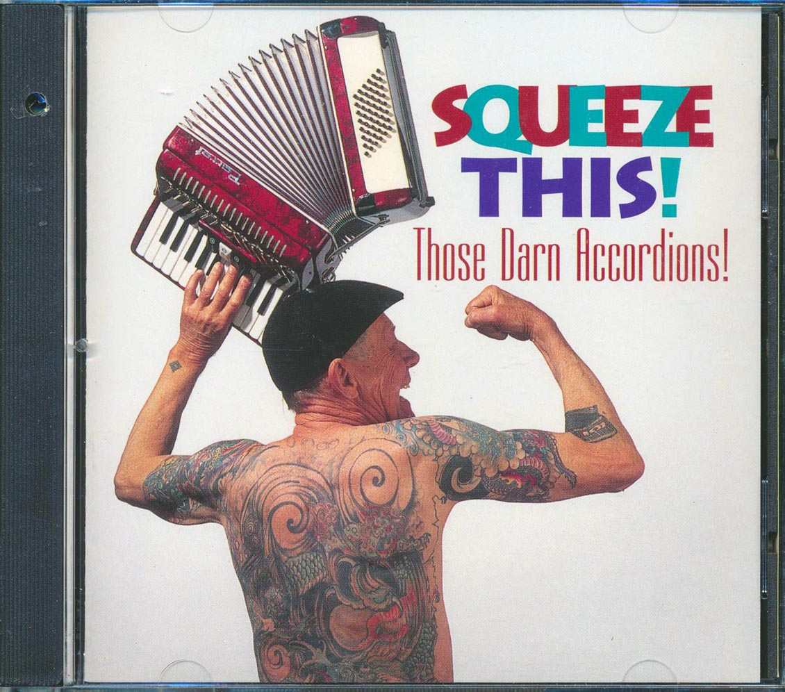 Those Darn Accordions! - Squeeze This! [New] [New CD]