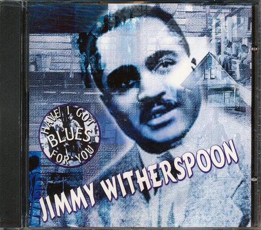 Jimmy Witherspoon - Have I Got Blues For You [New CD]