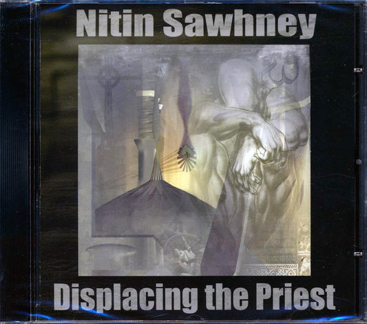 Nitin Sawhney - Displacing The Priest [New CD]