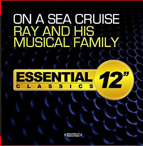 Ray & His Musical Family - On a Sea Cruise [CD]