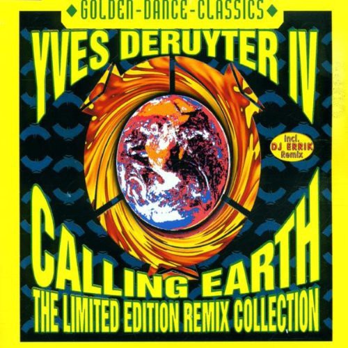 Yves Deruyter - Calling Earth '97 Remixes [CD]
