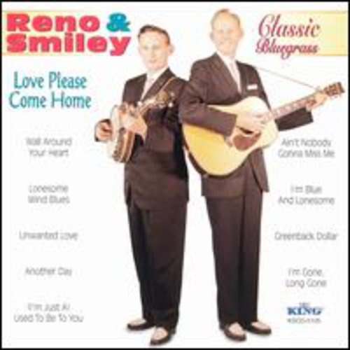 Reno & Smiley - Love Please Come Home [CD]