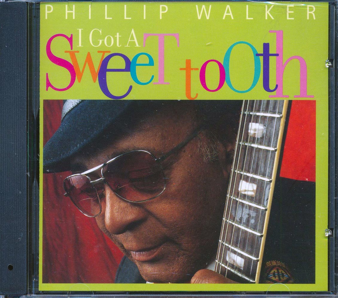 Philip Walker - I Got A Sweet Tooth [New] [New CD]