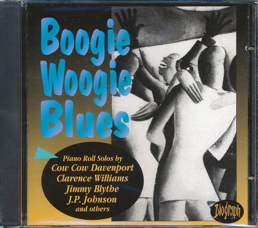 Cow Cow Davenport, Clarence Williams, Jimmy Blythe, Etc. - Boogie Woogie Blues [New CD]