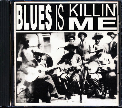 Baby Face Leroy, Floyd Jones, Little Hudson, Memphis Minnie, Little Son Joe - Blues Is Killin' Me (20 tracks) [New CD]