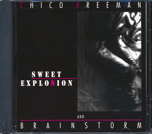 Chico Freeman, Brainstorm - Sweet Explosion [New CD]