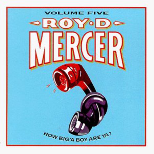 Roy D. Mercer - How Big'a Boy Are Ya 5 [CD]