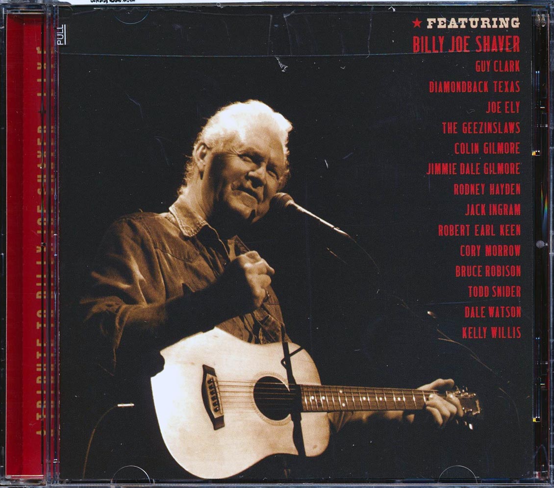 Billy Joe Shaver, Guy Clark, Kelly Wilis, Joe Ely, Etc. - A Tribute To Billy Joe Shaver: Live [New CD]