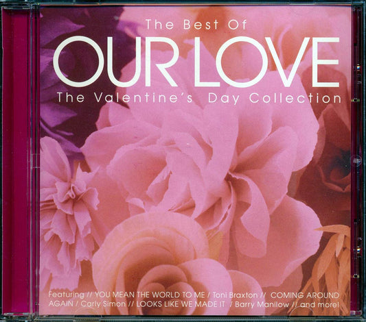 Barry Manilow, Carly Simon, Hall & Oates, Air Supply, Etc. - The Best Of Our Love: The Valentine's Day Collection [New CD]