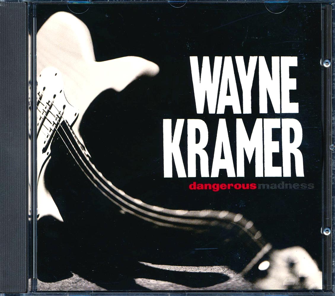 Wayne Kramer - Dangerous Madness [New] [New CD]