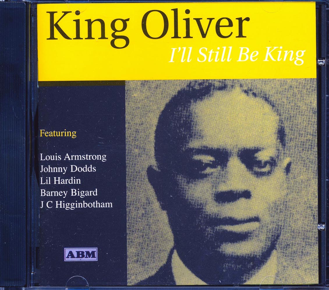 King Oliver - I'll Still Be King (25 tracks) [New] [New CD]