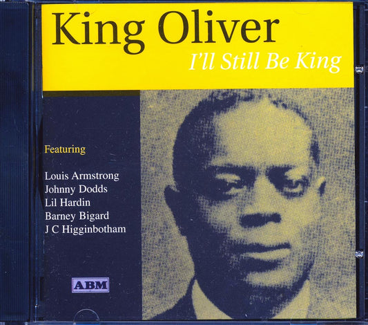 King Oliver - I'll Still Be King (25 tracks) [New CD]
