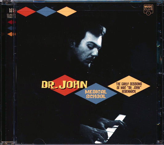 Dr. John - Medical School: The Early Sessions Of Mac Dr. John Rebennack [New CD]