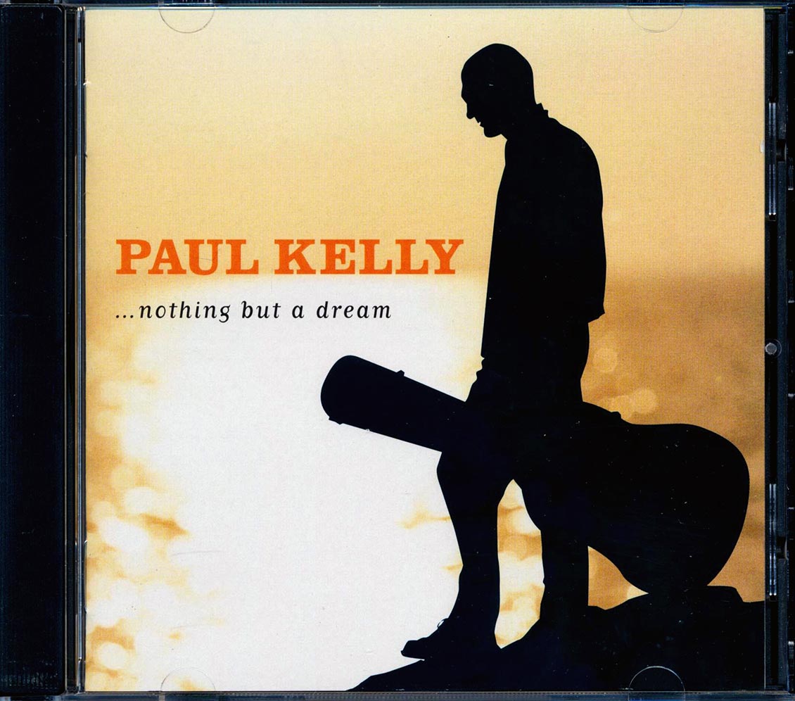 Paul Kelly - Nothing But A Dream [New] [New CD]