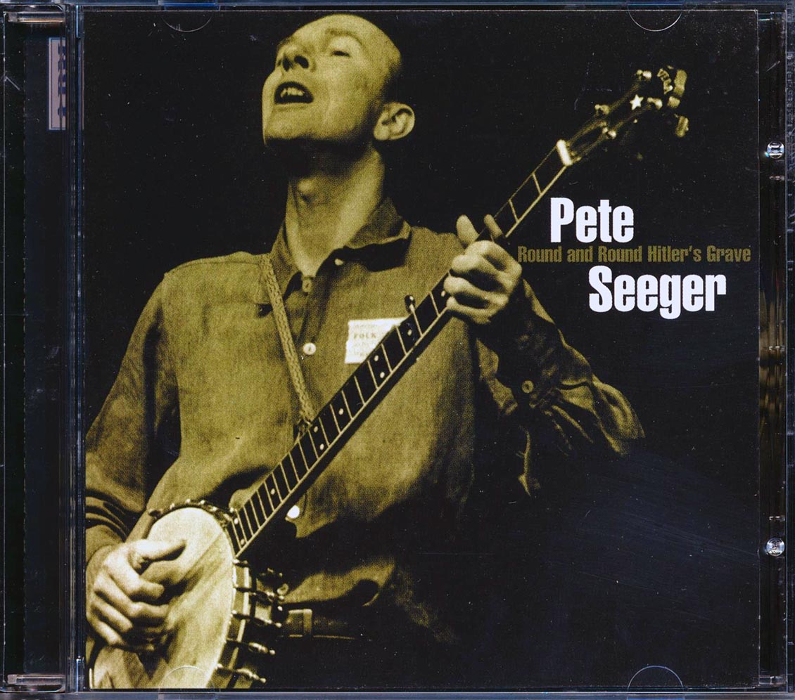 Pete Seeger - Round And Round Hitler's Grave [New] [New CD]