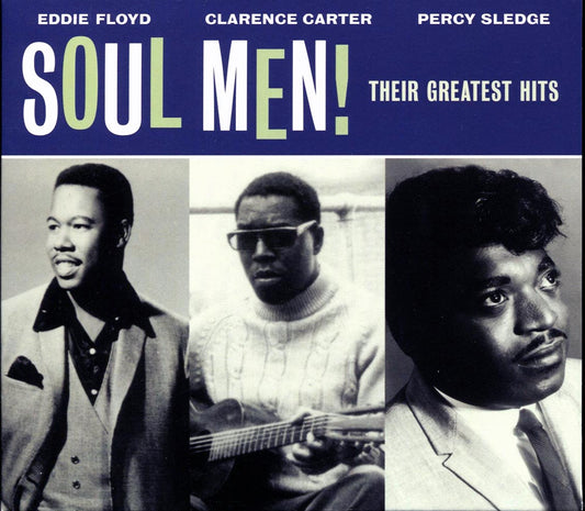 Eddie Floyd, Clarence Carter, Percy Sledge - Soul Men! Their Greatest Hits [New] [New CD]