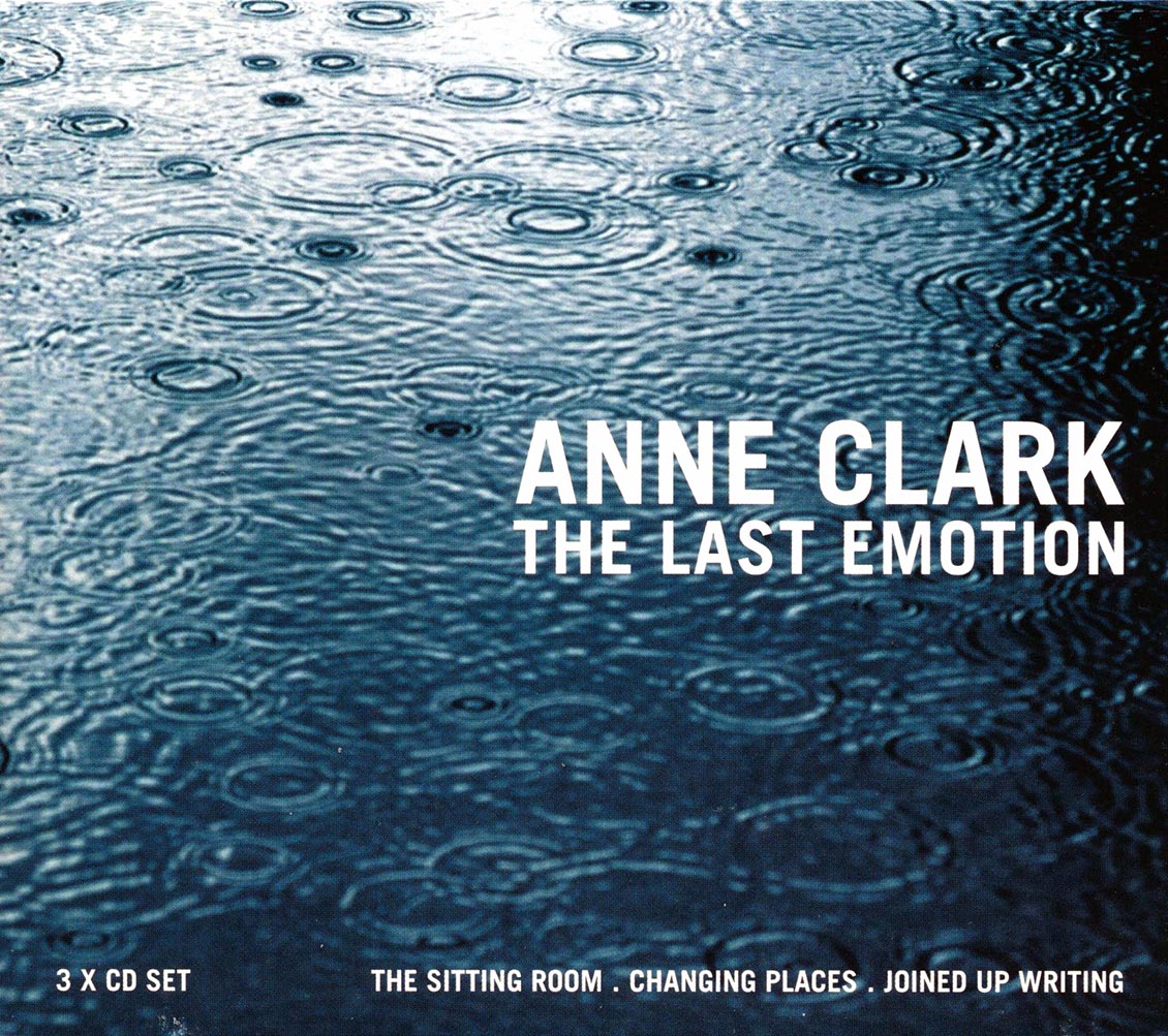Anne Clark - The Last Emotion (The Sitting Room + Changing Places + Joined Up Writing) (26 tracks) (3xCD) [New]