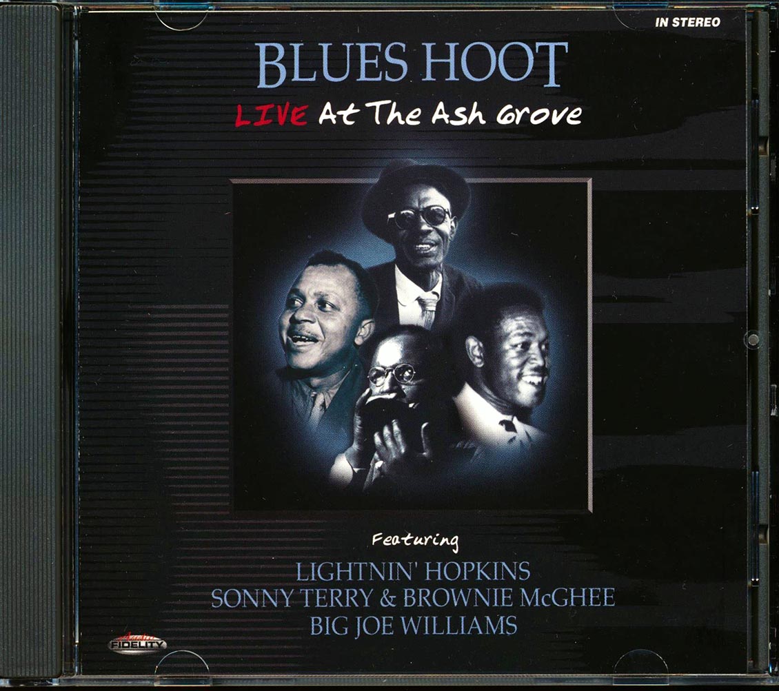 Lightnin' Hopkins, Sonny Terry & Brownie McGhee, Big Joe Williams - Blues Hoot: Live At The Ash Grove [New CD]