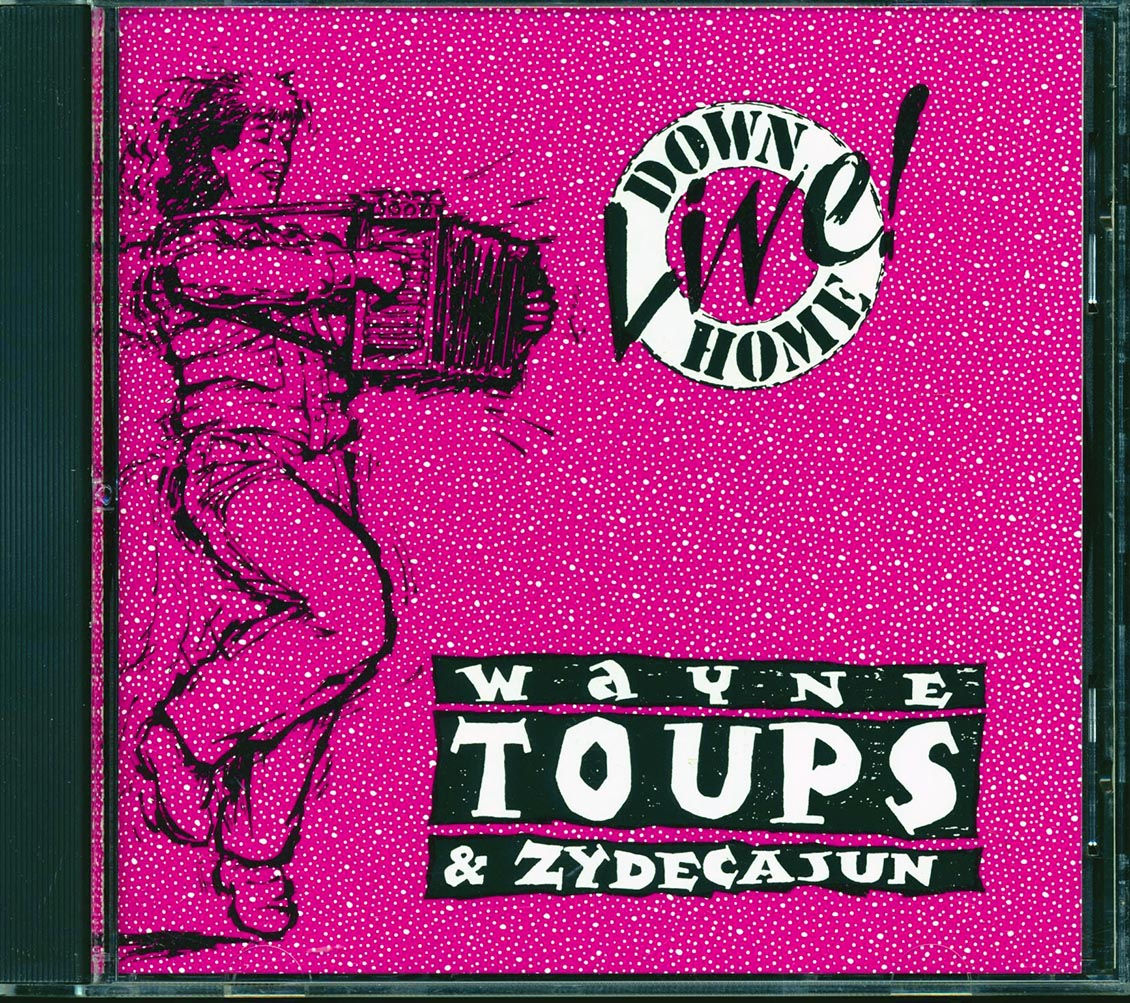 Wayne Toups & Zydecajun - Down Home Live! [New] [New CD]