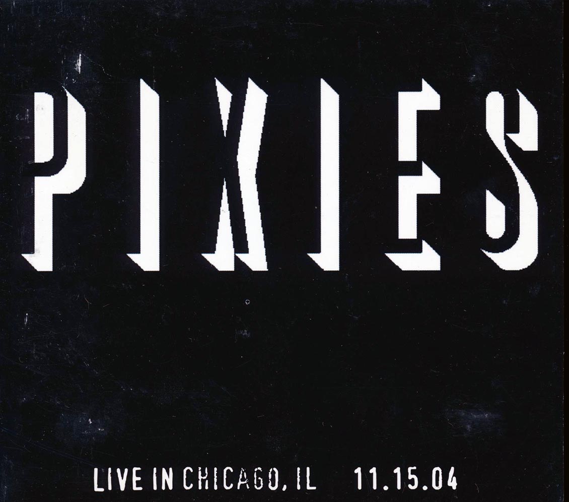 The Pixies - Live In Chicago, IL, 11.15.04 (ltd. ed.) [New] [New CD]
