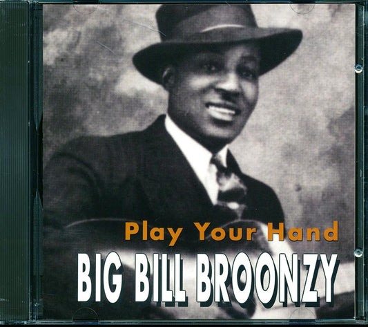 Big Bill Broonzy - Play Your Hand (25 tracks) [New CD]