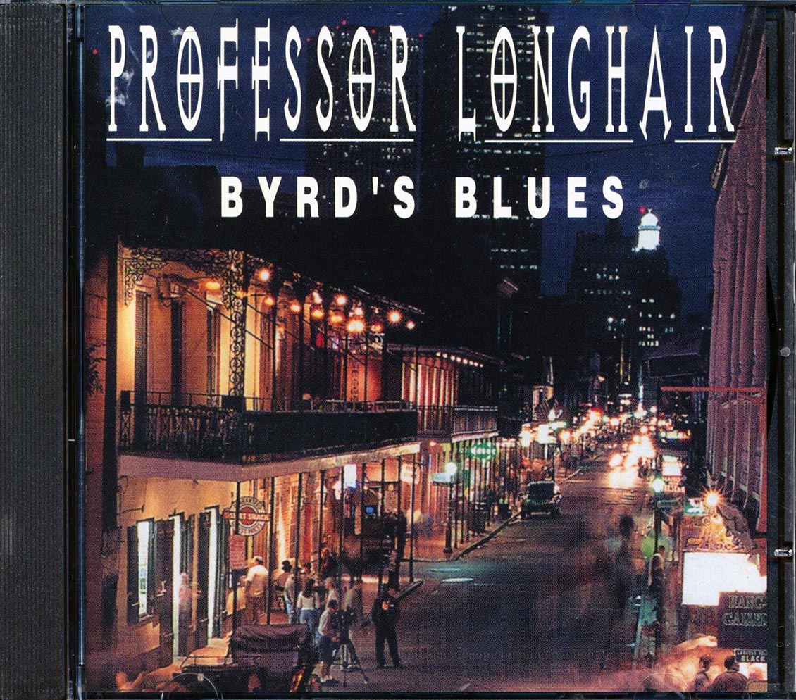 Professor Longhair - Byrd's Blues [New] [New CD]