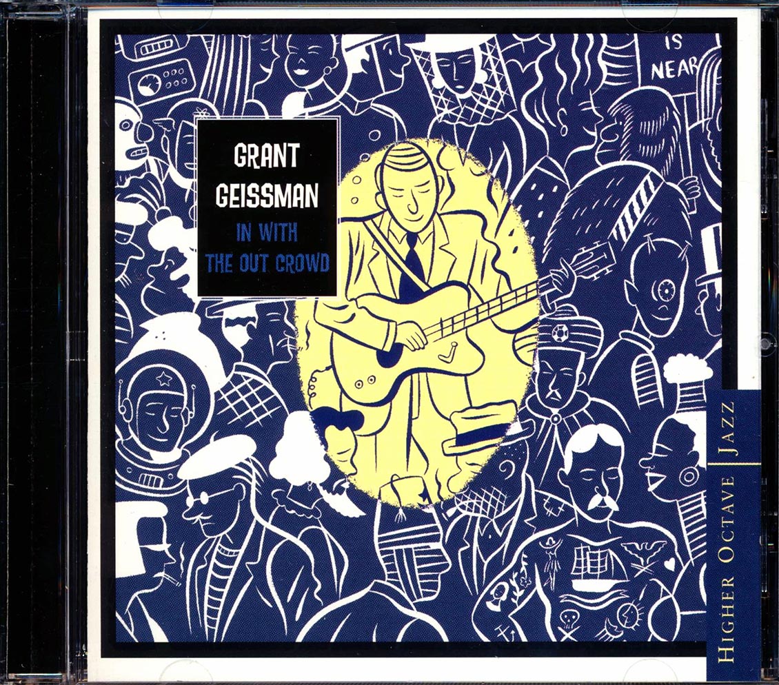 Grant Geissman - In With The Out Crowd [New] [New CD]