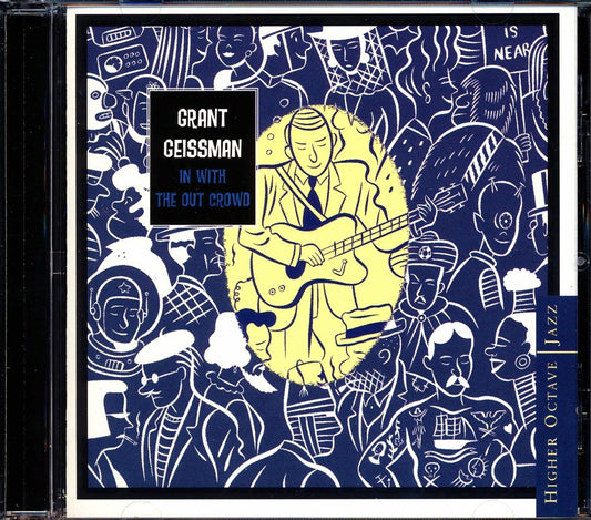 Grant Geissman - In With The Out Crowd [New] [New CD]