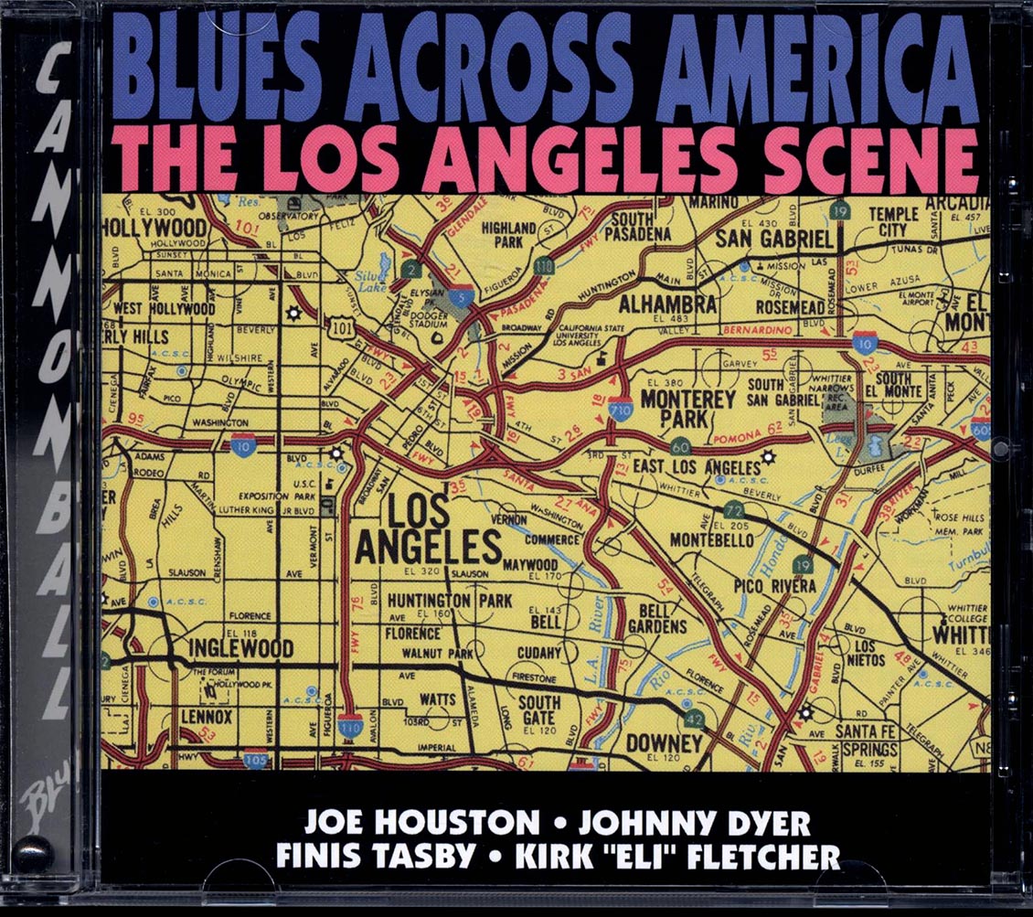 Joe Houston, Johnny Dyer, Finis Tasby, Kirk Eli Fletcher - Blues Across America: The Los Angeles Scene [New] [New CD]