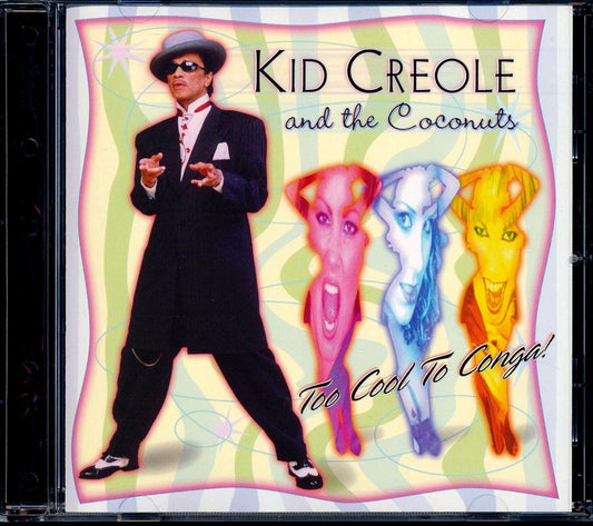 Kid Creole & The Coconuts - The Cool To Conga! [New CD]