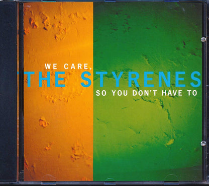 The Styrenes - We Care, So You Don't Have To [New CD]