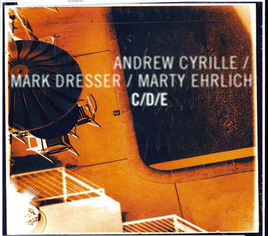Andrew Cyrille, Mark Dresser, Marty Ehrlich - C/D/E [New]