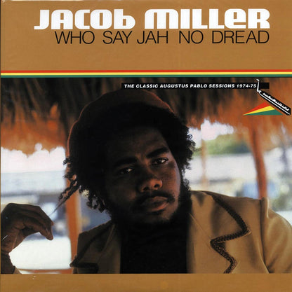 Jacob Miller - Who Say Jah No Dread: The Classic Augustus Pablo Sessions 1974-1975 [New Vinyl LP]