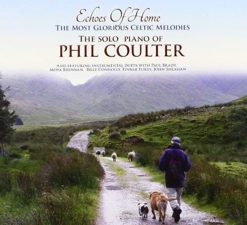 Phil Coulter - Echoes of Home the Most Glorious Celtic Melodies [CD]