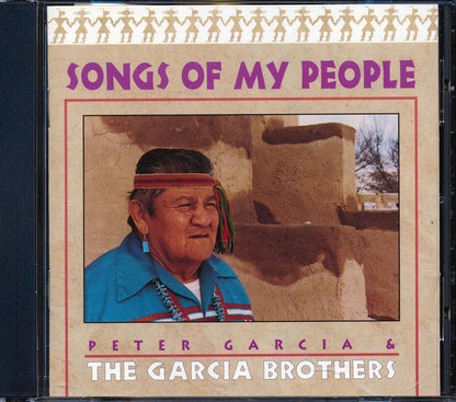 Peter Garcia & The Garcia Brothers - Songs Of My People [New CD]