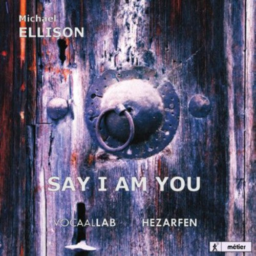 Ellison / Lems / Vocaallab Nederland / Vis - Say I Am You (Mevlana) Music CD