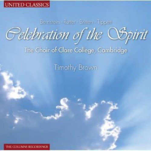 Bernstein / Choir Of Clare College / Brown - Celebration of the Spirit [CD]