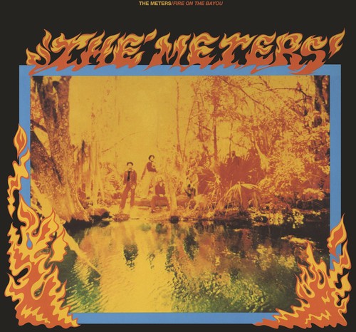 The Meters - Fire on the Bayou [LP] [New Vinyl]
