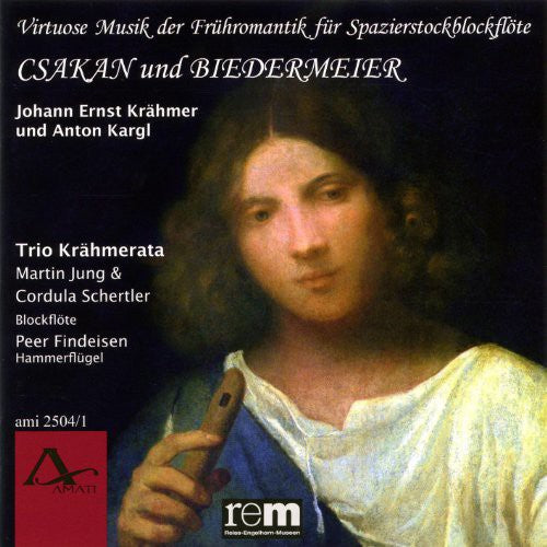 Krahmer / Kergl / Trio Krahmerata - Csakan & Bierdermeier Music CD