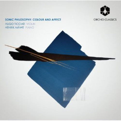 Part / Messiaen / Webern / Ticcati / Mawe - Sonic Philosophy: Colour & Effect [CD]