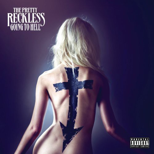 The Pretty Reckless - Going to Hell [CD] [New CD]